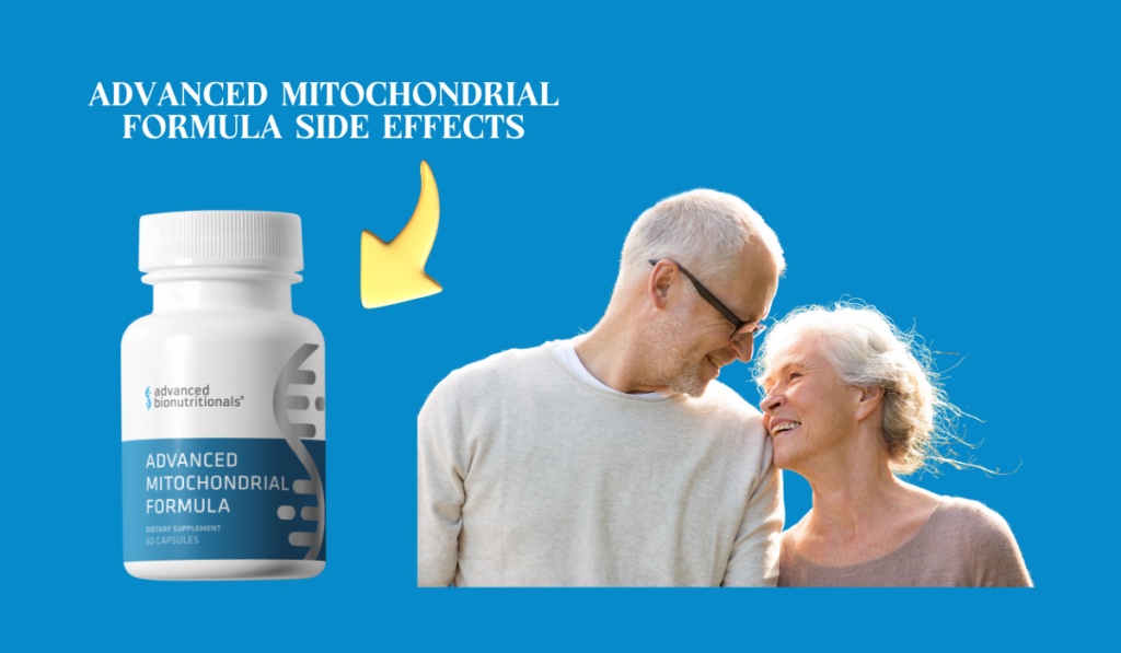 Advanced Mitochondrial Formula side effects